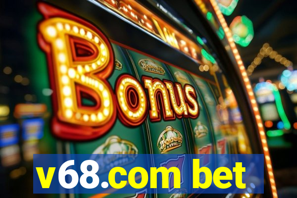 v68.com bet